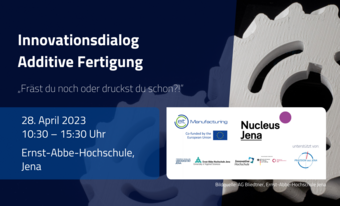 Innovationsdialog Additive Fertigung: Fräst du noch oder druckst du schon?! Innovationsdialog Additive Fertigung: Fräst du noch oder druckst du schon?!