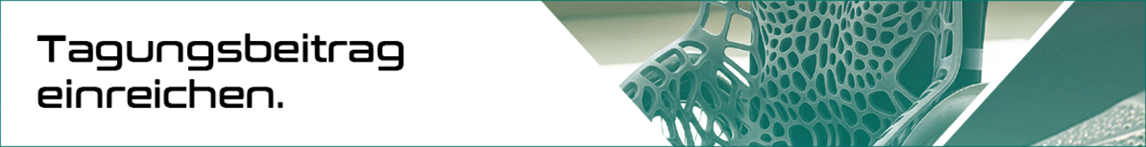 Banner mit dem Text „Tagungsbeitrag einreichen.“ und einem türkis getönten Detailbild einer filigranen 3D-gedruckten Struktur.