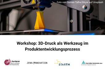 Workshop am 27.05.2026 "3D-Druck als Werkzeug im Produktentwicklungsprozess" im StartUpLab der EAH Jena