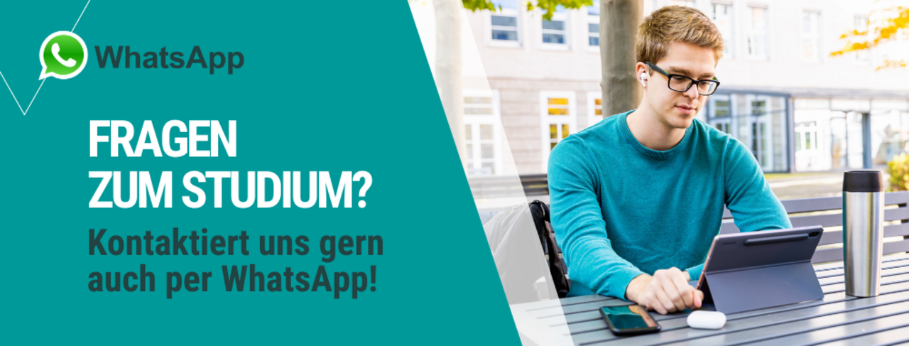 WhatsApp Kontakt WhatsApp-Kontakt: Fragen zum Studium? Kontaktiere uns gern auch per WhatsApp.