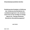 Betriebliches  Gesundheitsmanagement,  Erfolgsfaktoren,  Strate-gie, Unternehmenskultur, Strukturen, Leistungsangebot, Controlling