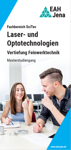 Study Programme Flyer Laser- and Optotechnologies specialisation Precision Engineering(Master)