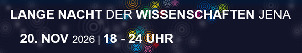 Lange Nacht der Wissenschaften Jena 2026