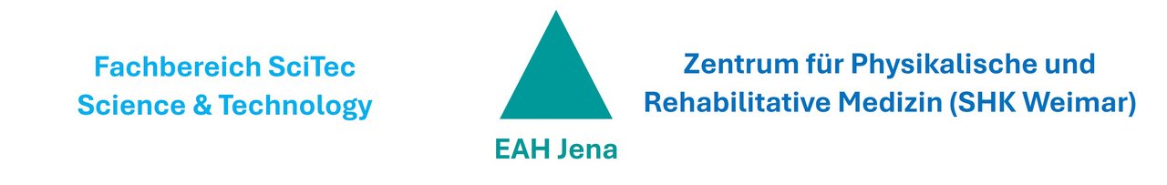 Fachbereich Scitec (EAH Jena) und Zentrum für Physikalische und Rehabilitative Medizin (SHK Weimar)